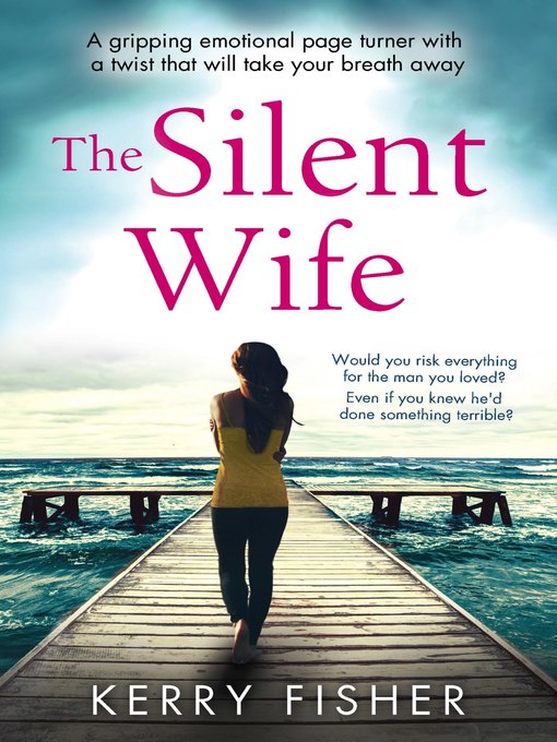 Title details for The Silent Wife by Kerry Fisher - Available
